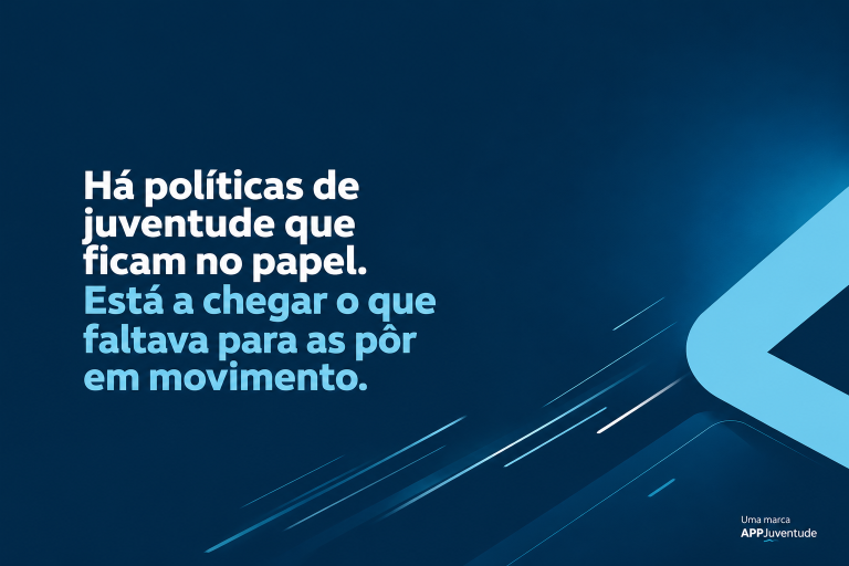 Há políticas de juventude que ficam no papel. Está a chegar o que faltava para as pôr em movimento.